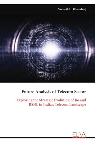 Future Analysis of Telecom Sector: Exploring th... 9999325432 Book Cover