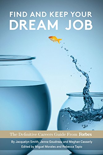 Télécharger Find And Keep Your Dream Job: The Definitive Careers Guide From Forbes (English Edition) Francais PDF