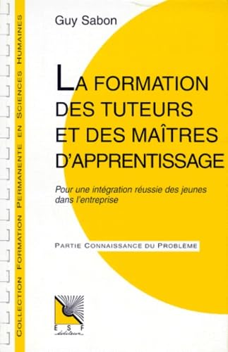 livre La formation des tuteurs et des maîtres d'apprentissage (0000)