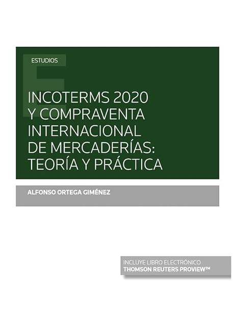 Portada de Incoterms 2020 y compraventa internacional de mercaderías: teoría y práctica