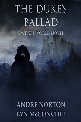 The Duke's Ballad (Witch World Estcarp Cycle Book
