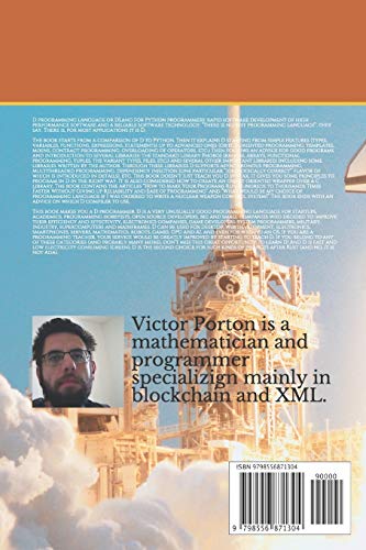 D, the Best Programming Language, for Former Python Developers: (Learn D Programming for Python Developers)