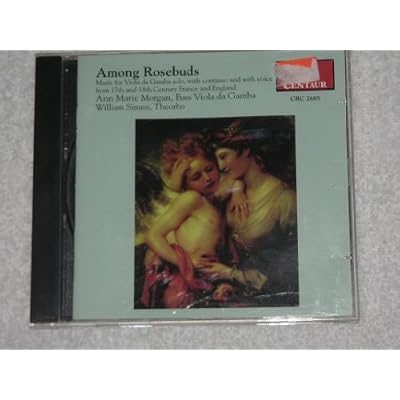 Among Rosebuds: Music for Viola Da Gamba Solo