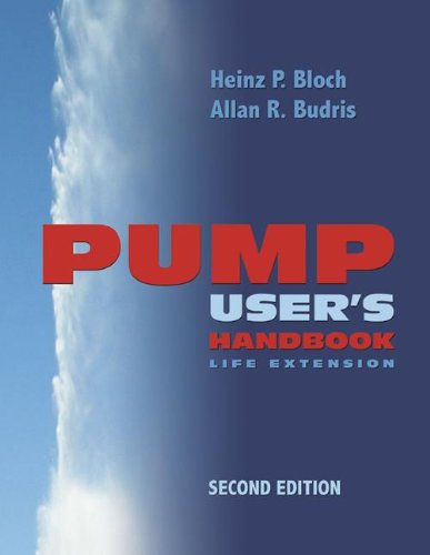 Pump User's Handbook: Life Extension 2nd Edition