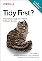 Tidy First?: Mini-Refactorings für besseres Software-Design