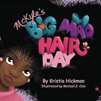McKyla's Big Mad Hair Day 0578552019 Book Cover