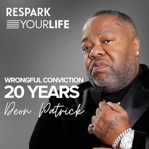 EP332: Deon Patrick - Wrongful Conviction 20 Years cover art