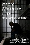 From Meth to Life One Cell at a Time