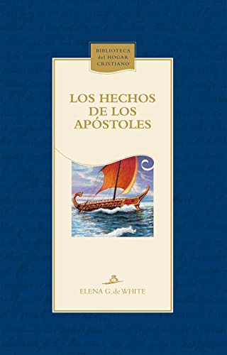 Los hechos de los apóstoles (Biblioteca del Hogar Cristiano)