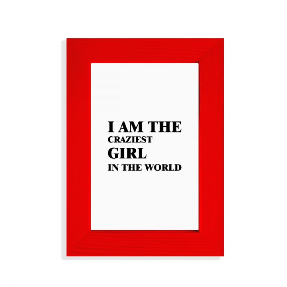 Cadre photo I Am The Craziest Girl rouge déco audacieuse