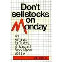 Don't Sell Stocks on Monday: An Almanac for Traders, Brokers and Stock Market Watchers 0816010447 Book Cover