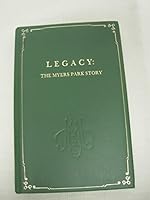 Legacy the Myers Park Story by Mary Norton Kratt 0318221926 Book Cover
