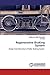 Regenerative Braking System: Design And Fabrication of Roller Braking System