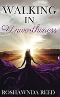 Walking in Unworthiness 1955186138 Book Cover