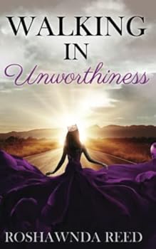 Paperback Walking in Unworthiness Book