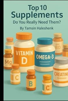 Hardcover Top 10 Supplements: Do You Really Need Them? Book