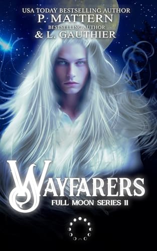 Wayfarers: Full Moon Series Book 11