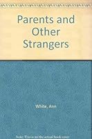 Parents and Other Strangers 0879492716 Book Cover