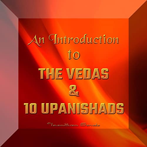 An Introduction to the Vedas and 10 Upanishads by Tavamithram Sarvada episode artwork