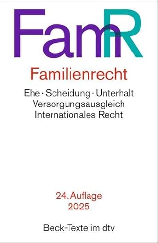 Familienrecht: Ehe, Scheidung, Unterhalt, Versorgungsausgleich, Internationales Recht (Beck-Texte im dtv)