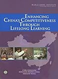 Enhancing China's Competitiveness through Lifelong Learning (WBI Development Studies)