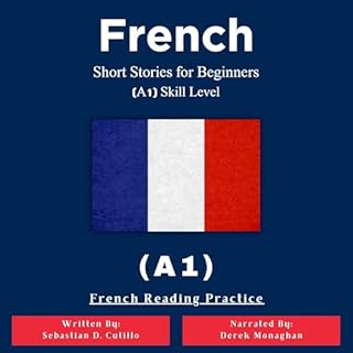 French Short Stories for Beginners (A1) Skill Level Audiolibro Por Sebastian Cutillo arte de portada