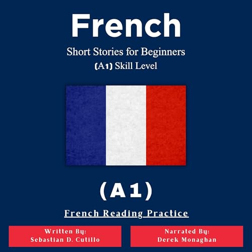 Page de couverture de French Short Stories for Beginners (A1) Skill Level