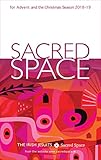 Sacred Space for Advent and the Christmas Season 2018-2019