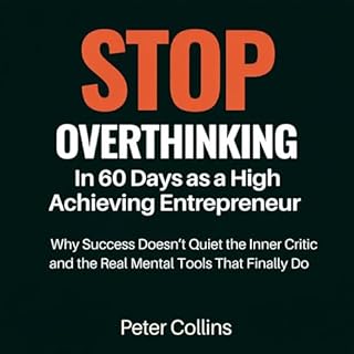 Stop Overthinking In 60 Days as a High Achieving Entrepreneur cover art