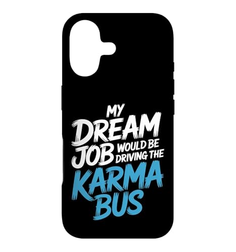 My Dream Job Would Be Driving The Karma Bus |- �X�}�z�P�[�X iPhone 17 �p