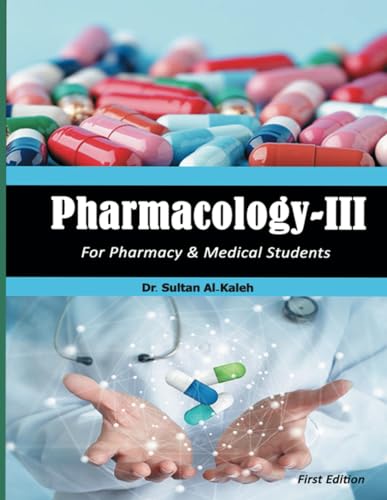 Pharmacology-III: Lectures on drugs for the Endocrine, Autacoids, and Blood drugs, for pharmacy and medical students