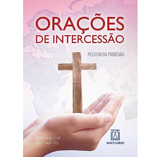 Oracoes de intercessao: pelo fim da pandemia
