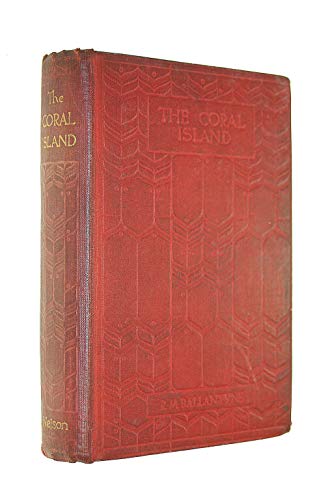 The coral island,: A tale of the Pacific Ocean,... B000888EMA Book Cover
