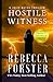Hostile Witness: A Josie Bates Thriller (The Witness Series)