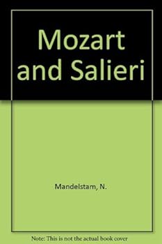 Paperback Mozart & Salieri: An Essay on Osip Mandelstam & the Poetic Process Book
