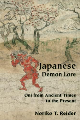 Japanese Demon Lore: Oni from Ancient Times to the Present