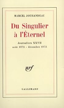 Paperback Du Singulier à l'Éternel: (Août 1972 - Décembre 1973) [French] Book