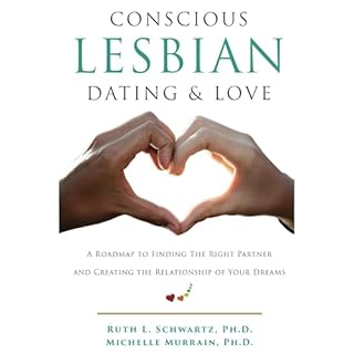 Conscious Lesbian Dating & Love Audiolibro Por Ruth Schwartz, Michelle Murrain arte de portada