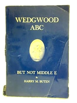 Paperback Wedgwood ABC But Not Middle E [Unknown] Book