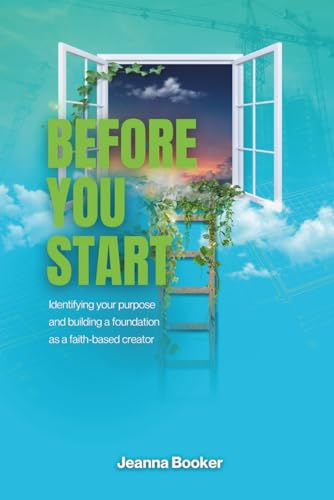 Before You Start: Identifying your purpose and building a foundation