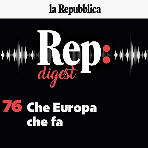 Che Europa che fa (Written by Carlo Ginzburg, Massimo Giannini, Stefano Cappellini, Goffredo De Marchis, Anais Ginori, Matteo Pucciarelli) episode artwork