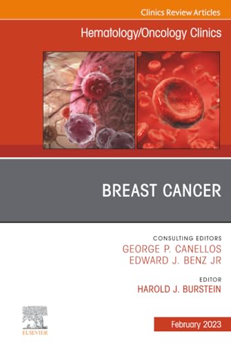 Breast Cancer, An Issue of Hematology/Oncology Clinics of North America (The Clinics: Internal Medicine, Volume 37-1)