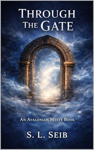 Through The Gate (Avalonian Mysts Book 1)