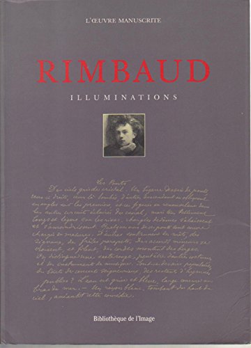 Rimbaud - Illuminations: L'oeuvre Manuscrite 2909808483 Book Cover