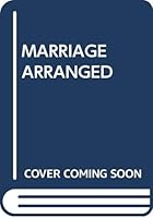 A Marriage Arranged 0449501922 Book Cover