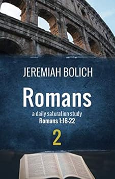 Paperback Romans (Book Two): A Daily Saturation Guide (Daily Saturation Guides: Romans) Book