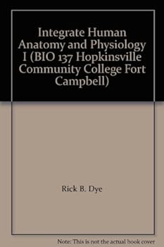 Integrate Human Anatomy and Physiology I