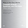 Mies in His Own Words: Complete Writings, Speeches, and Interviews: 1922–1969 (Basics)