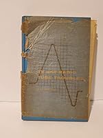 Tv and Radio Tube Troubles B000CRG0AA Book Cover