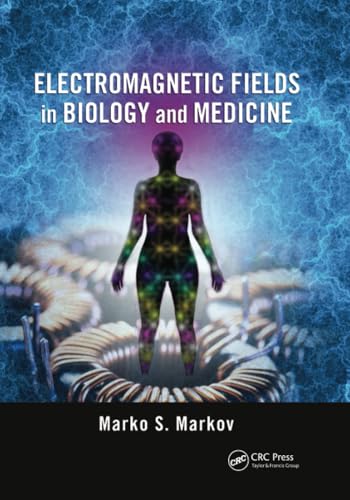 Electromagnetic Fields in Biology and Medicine